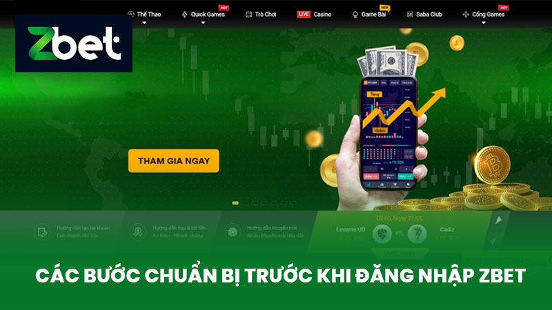 Đăng Nhập ZBET - Cách Đăng Nhập Tài Khoản Cá Cược Cho Người Mới Bắt Đầu 1 Các bước chuẩn bị trước khi đăng nhập ZBET