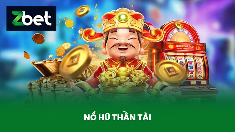 Nổ hũ thần tài zbet
