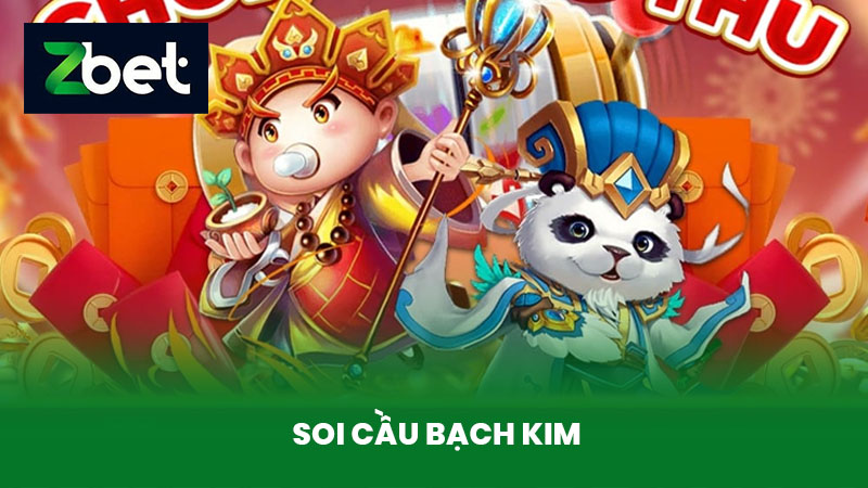 Soi cầu bạch kim zbet